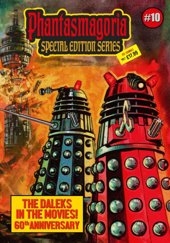 Phantasmagoria Special Edition Series #10: The Daleks in the Movies! 60th Anniversary