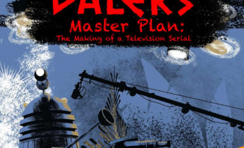 The Daleks’ Master Plan: The Making of a Television Serial by Alan Stevens, illustrated by Tim Keable, will be published in August 2026 | Web: kaldorcity.blogspot.com | Online Store