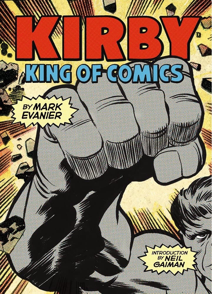 Kirby King of Comics by Mark Evanier | https://amzn.to/41tsQy1