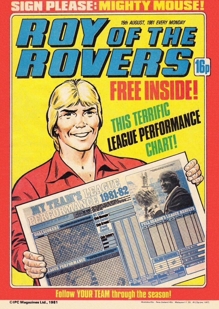 One of the Roy of Rovers free football chart covers, published in 1981, with a good view of the chart and news that “Mighty Mouse” was that week's “Sign Please”, a page featuring images and signatures of famous (and some fictional!) football stars. Barrie really enjoyed designing these charts