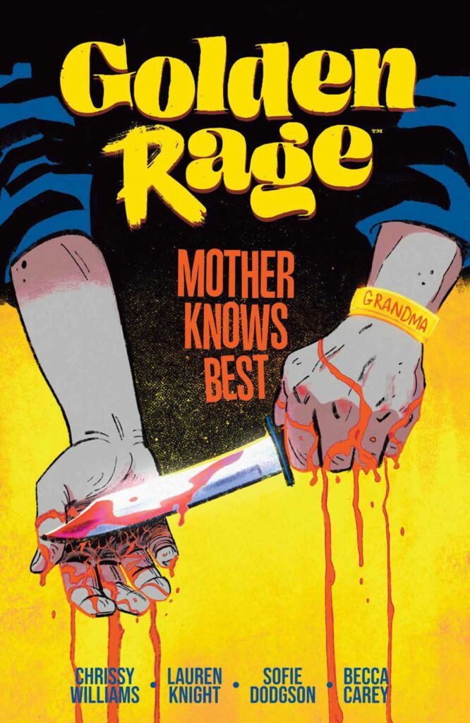 Golden Rage Volume Two: Mother Knows Best by Chrissy Williams