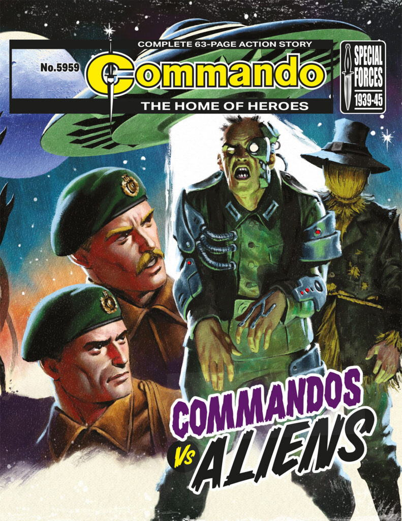 Commando 5959 (Home of Heroes): Commandos Vs Aliens
Story: Dominic Teague | Internal Art: Alejandro Garcia Mangana | Cover Art: Neil Roberts