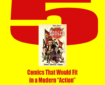Five Comics That Would Fit in a Modern “Action” by David Ferguson