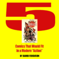 Five Comics That Would Fit in a Modern “Action” by David Ferguson