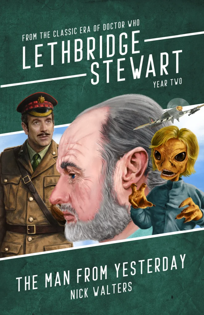 Lethbridge-Stewart: The Man from Yesterday by Nick Walters (2026 Edition)