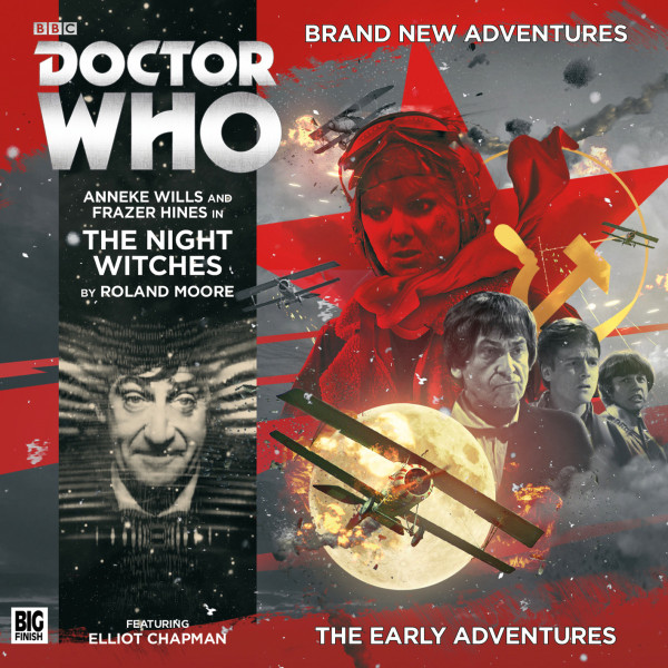 Doctor Who: The Night Witches
AVAILABLE SEPTEMBER 2017
Written by Roland Moore
Starring Anneke Wills Frazer Hines
