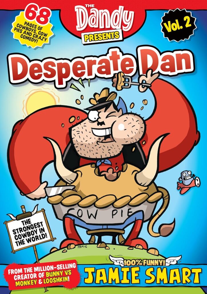 Dandy Presents: Desperate Dan by Jamie Smart Volume 2 (DC Thomson 2026)