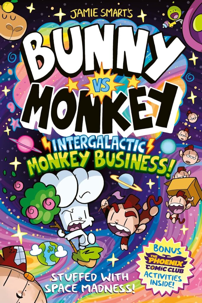 Bunny vs Monkey: Intergalactic Monkey Business! by Jamie Smart 