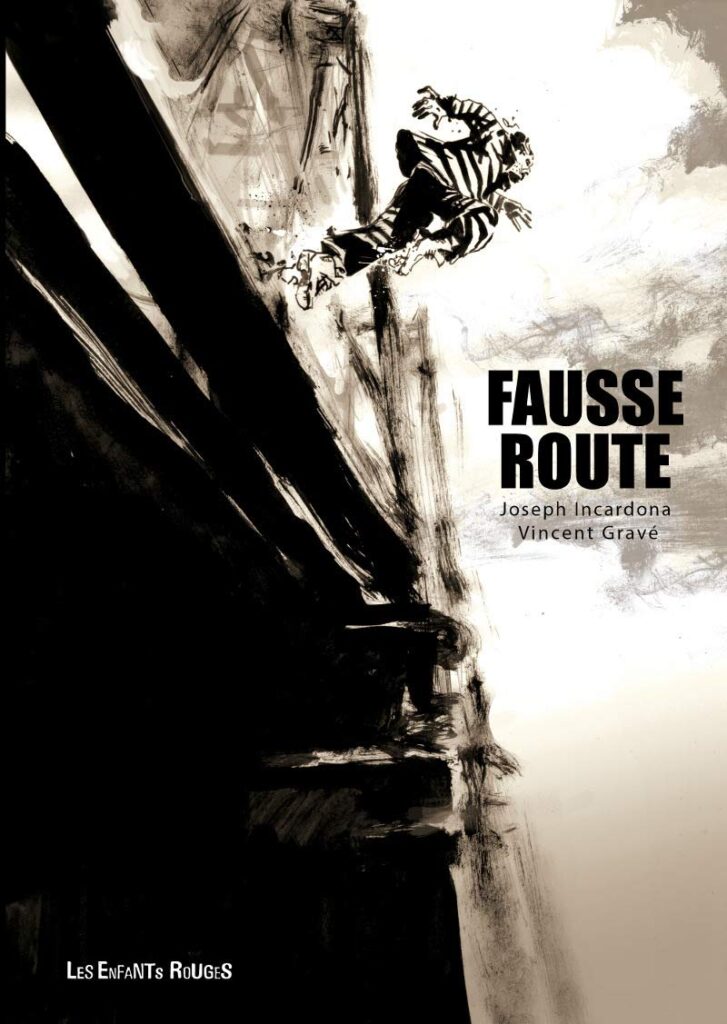Fausse Route by Joseph Incardona & Vincent Gravé