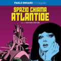 Spazio Chiama Atlantide, written by Cristiano Zentilin, with art by Paolo Ongaro