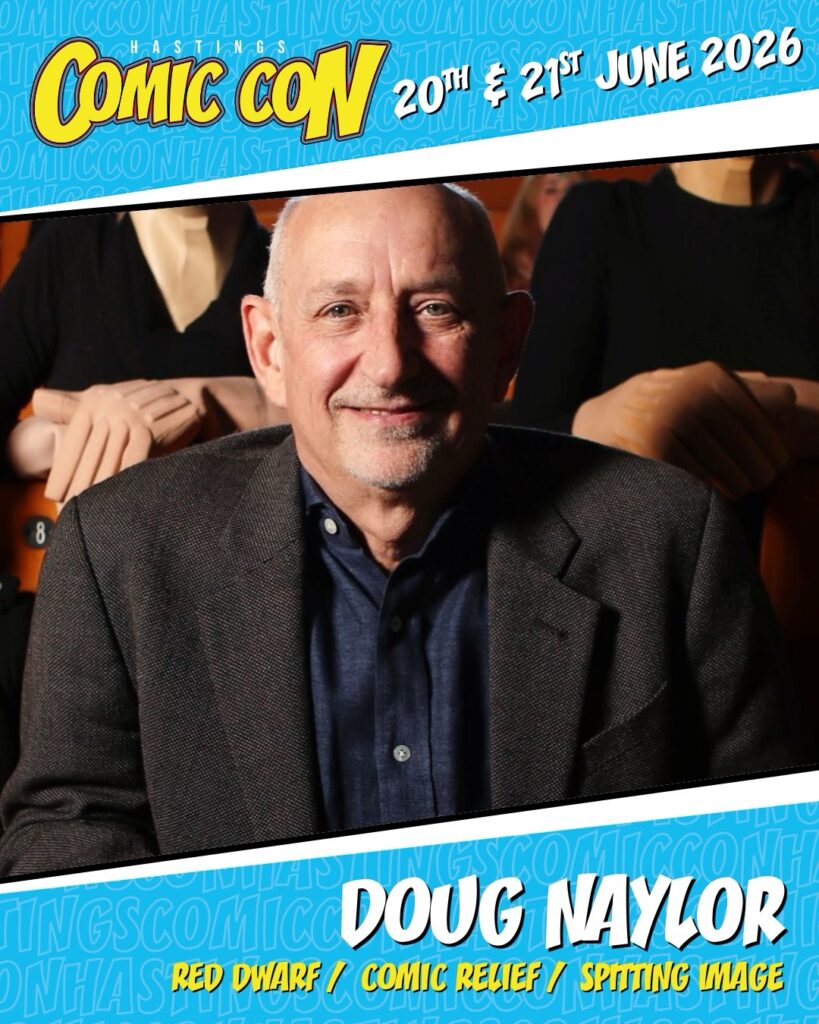 Hastings Comic Con 2026 - Doug Naylor