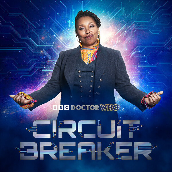 Doctor Who: Circuit Breaker