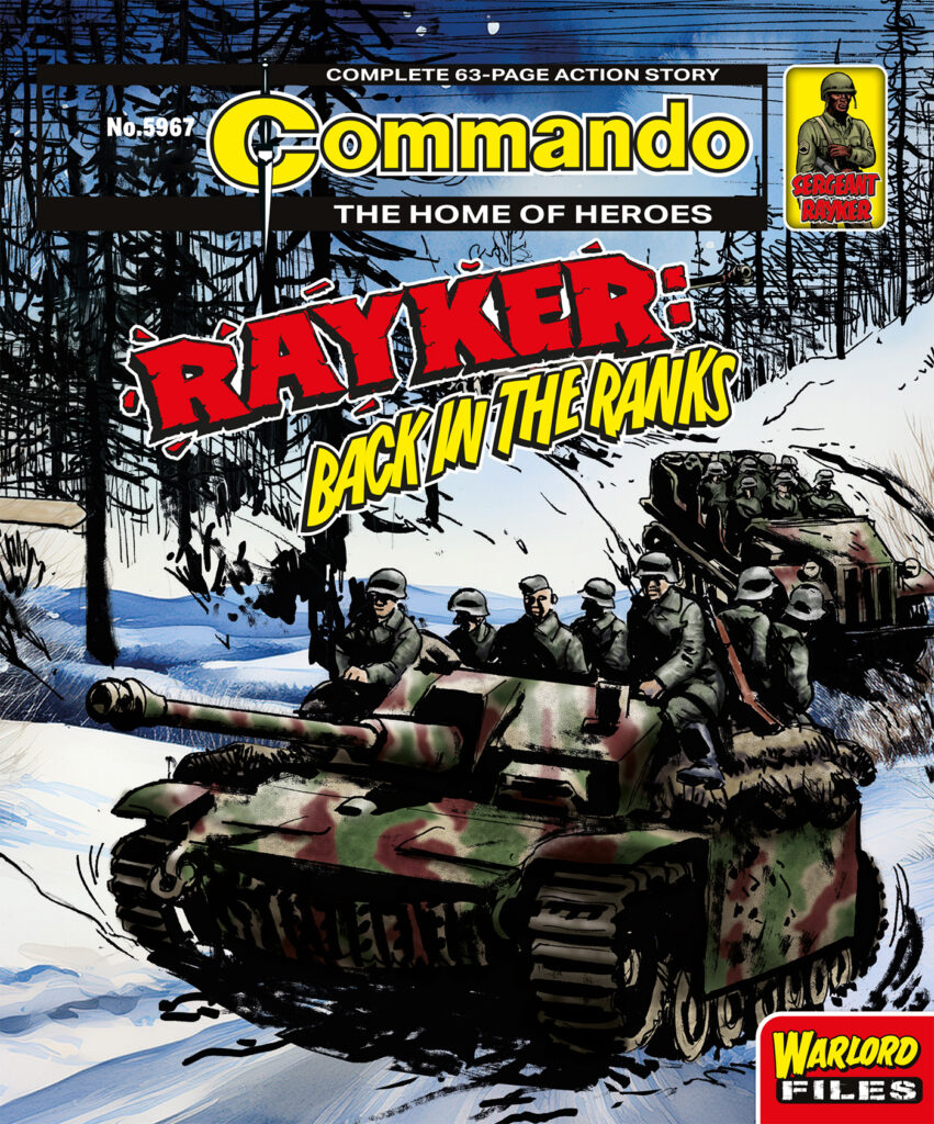 Commando Issue 5967: Rayker: Back in The Ranks Story: Simon Topping | Internal Art: Mike Dorey | Cover Art: Mike Dorey & Grant Wood