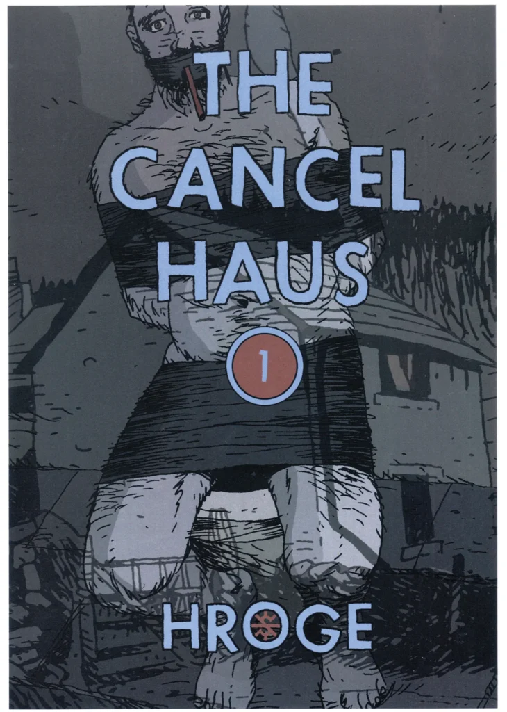 The Cancel Haus #1 by Hroge