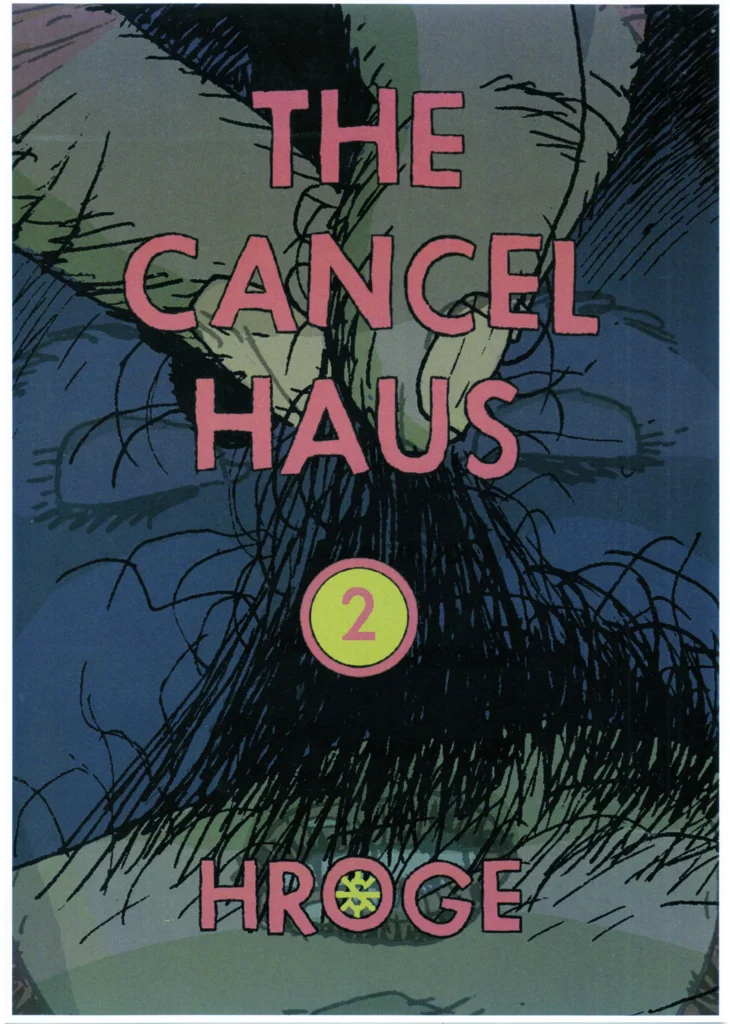 The Cancel Haus #2 by Hroge