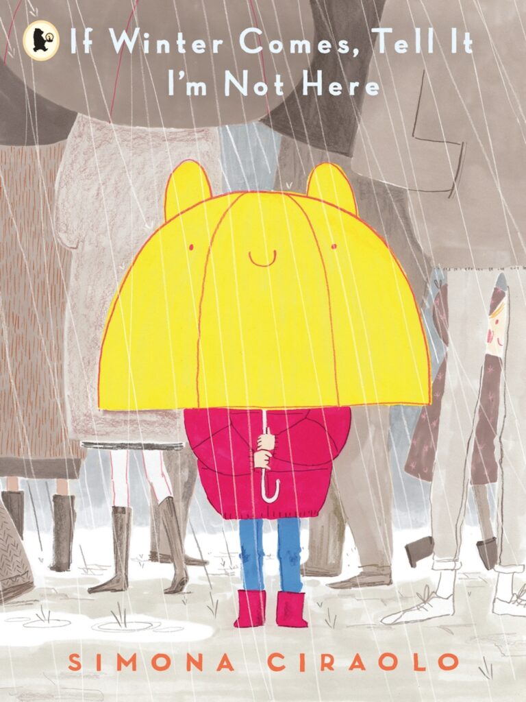 If Winter Comes, Tell It I'm Not Here by Simona Ciraolo