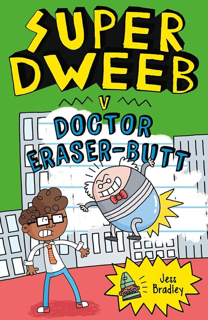 Super Dweeb by Jess Bradley