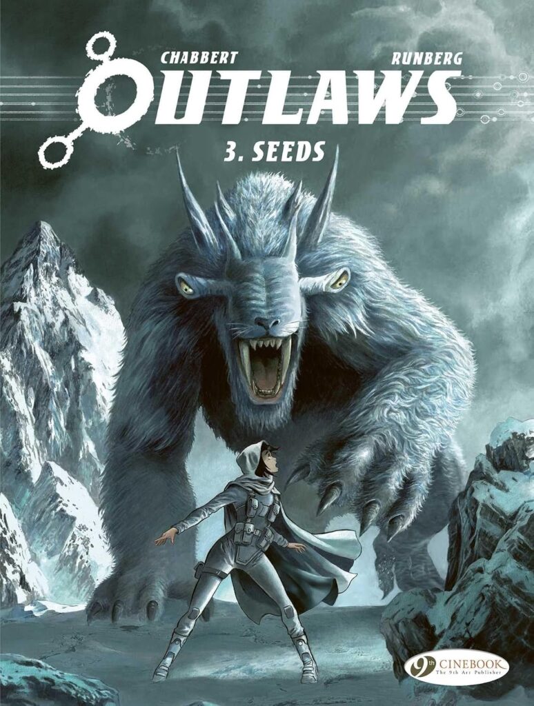 Outlaws Volume 3: Seeds by Sylvain Runberg; illustrated by Eric Chabbert