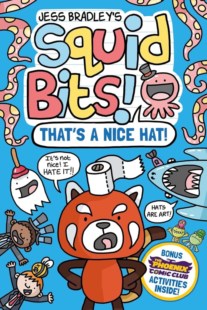 Squid Bits, That's A Nice Hat! By Jess Bradley