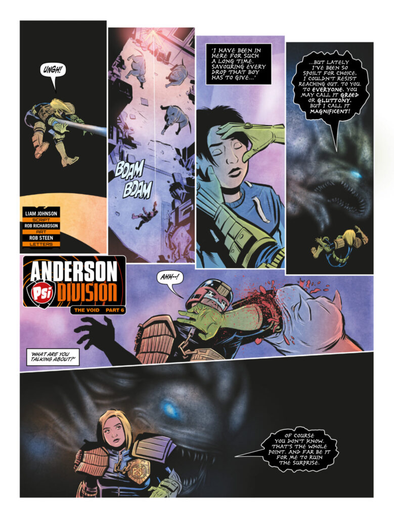 2000AD Prog 2493 - ANDERSON, PSI-DIVISION // THE VOID, Part Six
By Liam Johnson (Writer) Rob Richardson (Artist) Rob Steen (Letterer)