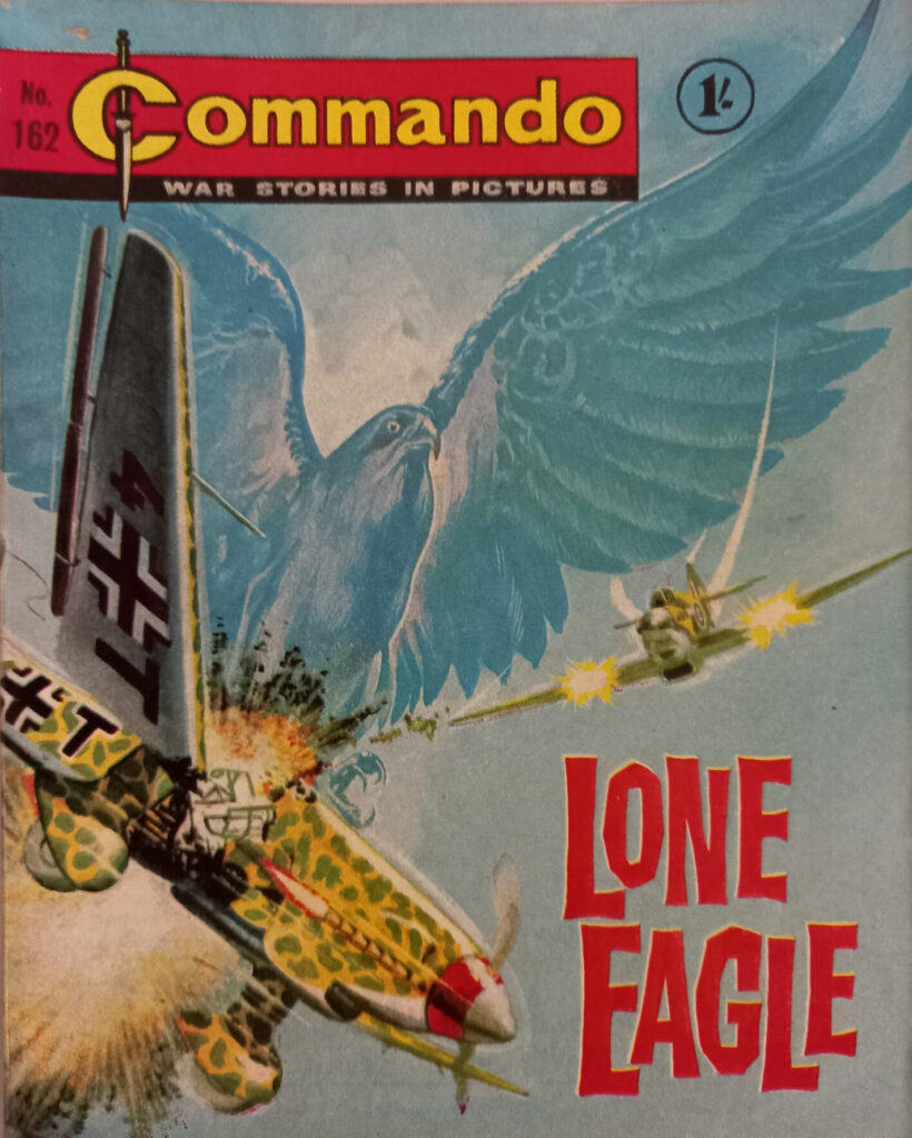 Commando 162: Lone Eagle, published in 1965, written by Sydney J. Bounds, cover by Ken Barr, internal art by Amador Garcia