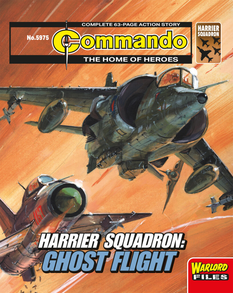 Commando 5975 (Home of Heroes): Harrier Squadron: Ghost Flight
Story: James Swallow | Internal Art: Esteve Polls | Cover Art: Keith Burns