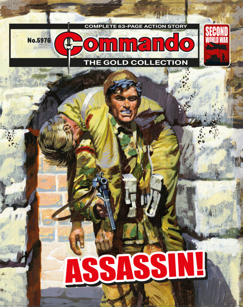 Commando 5976 (Gold): Assassin!
Story: Gentry | Internal Art: V. Fuente | Cover Art: Penalva
First published 1972 as No.620