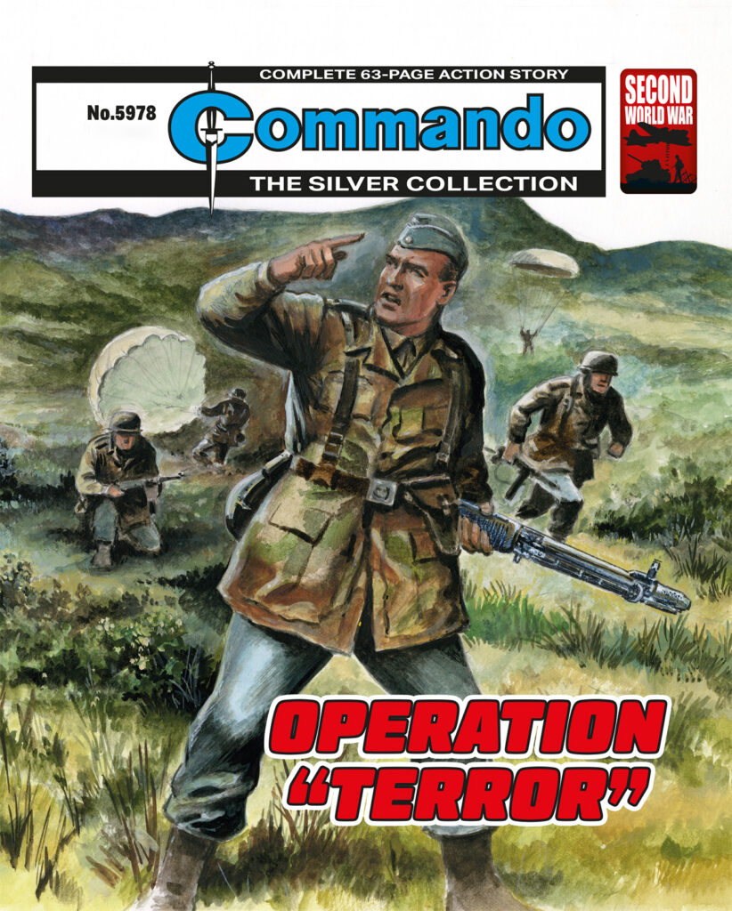 Commando 5978 (Silver): Operation “Terror”
Story: Staff | Internal Art: Escandell | Cover Art: Philpott
First published 1985 as No. 1893