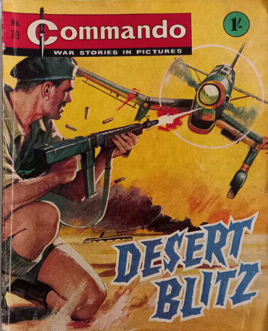 Commando 70: Desert Blitz, published in 1963, written by Sydney J. Bounds, cover by Chaco, internal art by Medrano