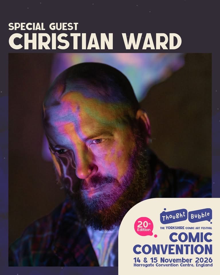 Thought Bubble Comic Convention 2026: Christian Ward