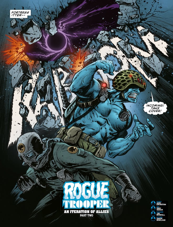 Judge Dredd Megazine 494 - ROGUE TROOPER // AN ITERATION OF ALLIES
By Andi Ewington (Writer) Sinu Senan (Artist) Jim Boswell (Colourist) Simon Bowland (Letterer)