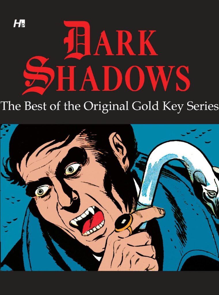 Dark Shadows: The Best of the Original Gold Key Series: The Best of the Original Series by D.J. Arneson (Writer), Arnold Drake (Author), Joe Certa (Artist)