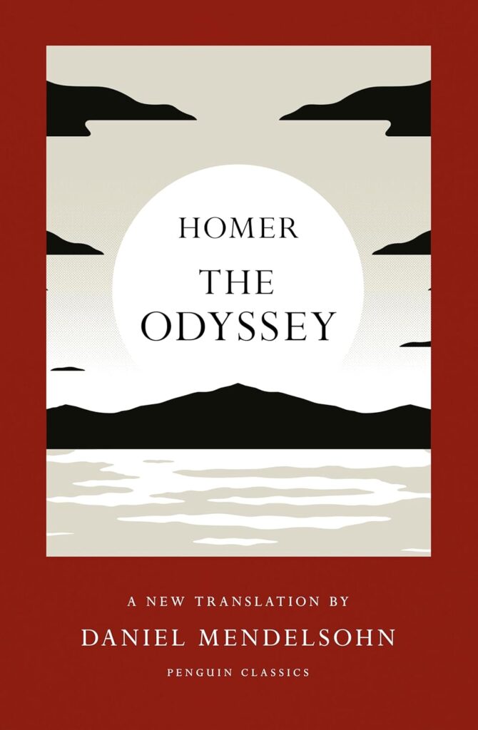 The Odyssey by Homer (Author), Daniel Mendelsohn (Translator)