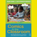 Comics in the Classroom by Helen Jones and Lucy Starbuck Braidley (Routledge, 2026)