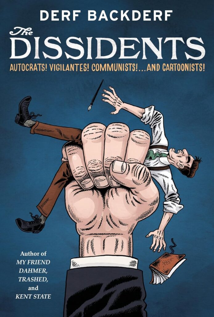 The Dissidents by Derf Backderf - Cover