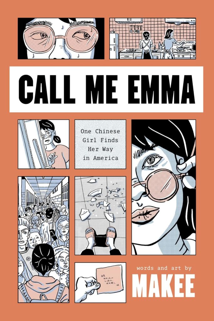 Call Me Emma: One Chinese Girl Finds Her Way in America by Makee, published by Street Noise Press