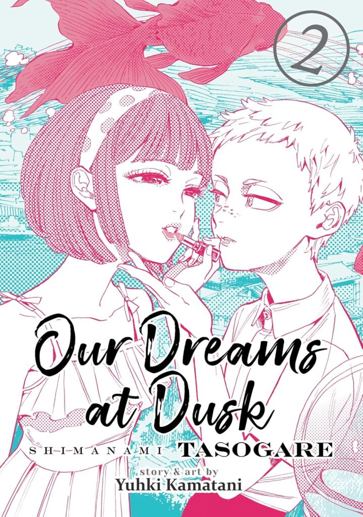 Our Dreams At Dusk created by Yuhki Kamatani - Volume 2