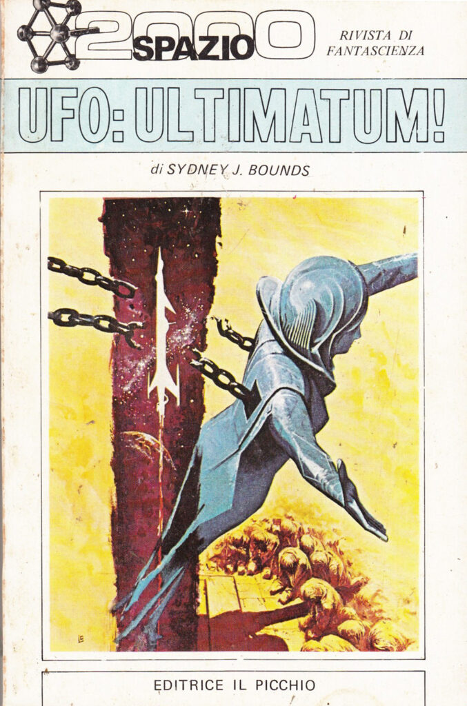 Ufo: Ultimatum! di Sydney J. Bounds – Spazio 2000 Rivista di Fantascienza n. 15 ed. Il Picchio