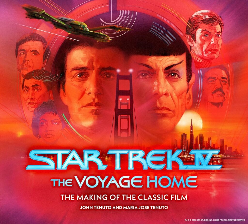 Star Trek IV: The Voyage Home — The Making of the Classic Film by Maria Jose Tenuto and John Tenuto (Titan Books, 2026)
