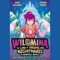 Wilomina: The Land of Dreams and Nightmares by John Chalmers and Sandra Marrs