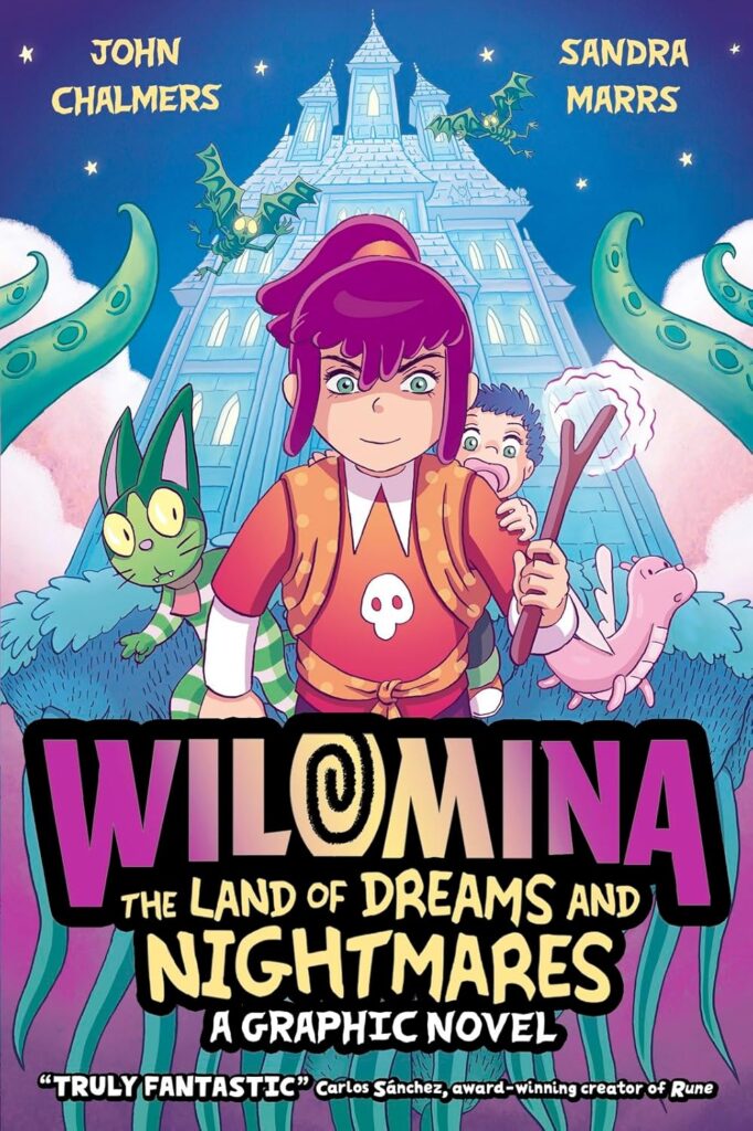 Wilomina: The Land of Dreams and Nightmares by John Chalmers and Sandra Marrs