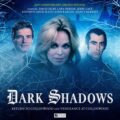 Dark Shadows: Return to Collinwood & Vengeance at Collinwood (Big Finish, 2026)