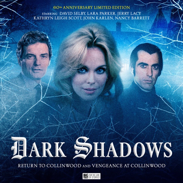 Dark Shadows: Return to Collinwood & Vengeance at Collinwood (Big Finish, 2026)