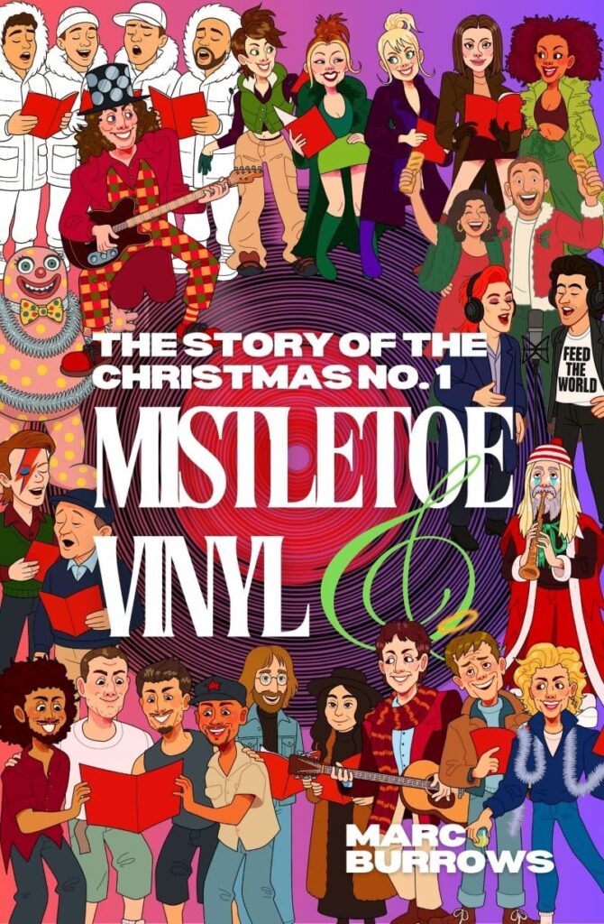 The Story of the Christmas No. 1: Mistletoe and Vinyl by Marc Burrows