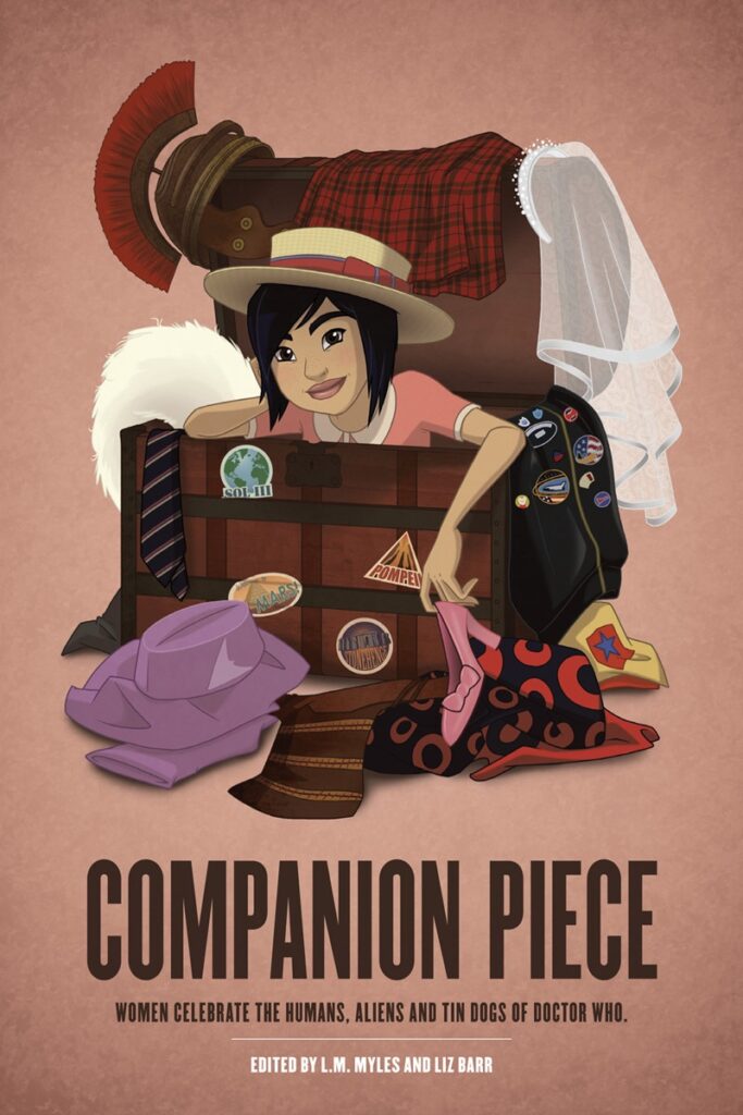 Companion Piece: Women Celebrate the Aliens, Humans and Tin Dogs of Doctor Who