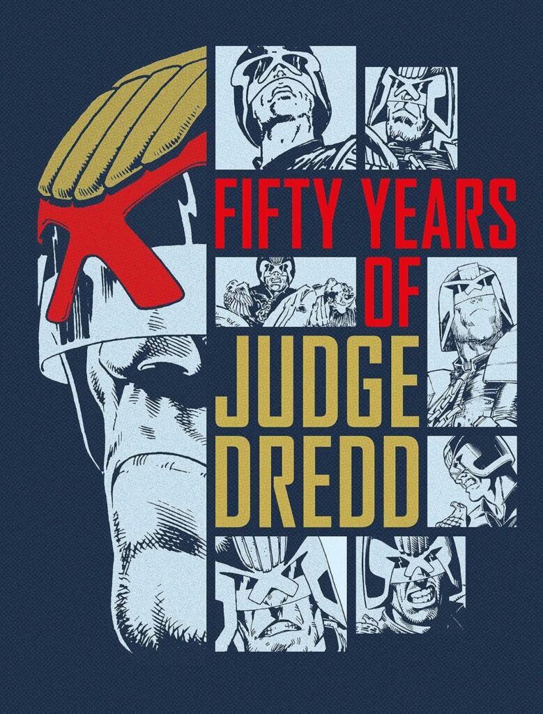Fifty Years of Judge Dredd – A 50th Anniversary Celebration
by John Wagner, Alan Grant, Garth Ennis, Rob Williams, Arthur Wyatt (Writers), Carlos Ezquerra, Mick McMahon, Cam Kennedy, Brian Bolland, Colin MacNeil, Jock (Artists)
Out: 11th February 2027
Format: Hardback | 432 Pages
ISBN: 978-1837869299