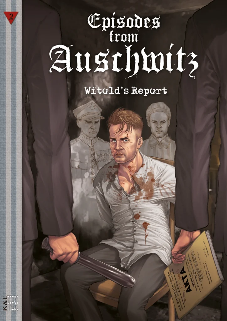 Episodes from Auschwitz 2: Witold's Report