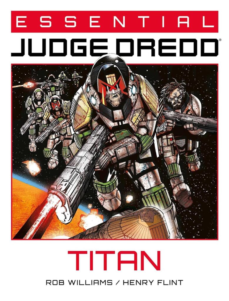 Essential Judge Dredd: Titan: Volume 10
by Rob Williams (Writer), Henry Flint (Artist)
Out: 11th March 2027
Format: Paperback | 160 Pages
ISBN: 978-1837869299