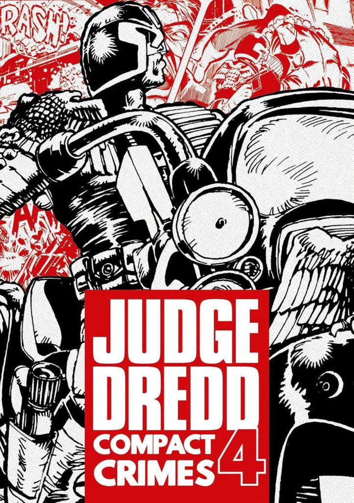Judge Dredd: Compact Crimes volume 4