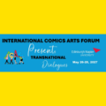 The International Comic Arts Forum has announced its first conference outside of North America, titled Transnational Dialogues: Past, Present and Future, taking place at Edinburgh Napier University in Edinburgh, Scotland, over 26th – 28th May 2027
